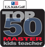 US Kids Golf Top 50 Master Teacher